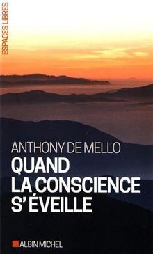 Quand la conscience séveille von Mello, Anthony de | Buch | Zustand gut