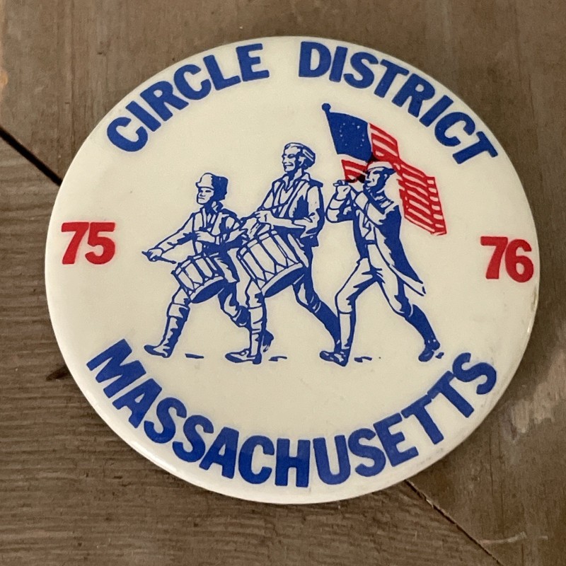Patriots Patriotic Circle District Massachusetts 75 76 Vintage Pin Back Button