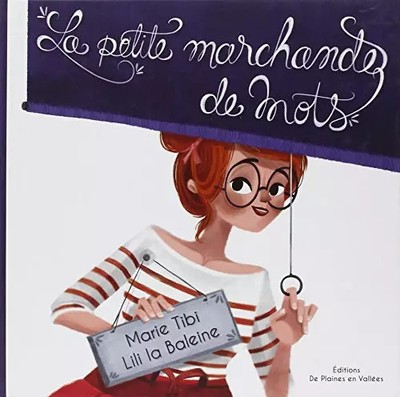 Die kleine Worthändlerin, Marie Tibi und Lili der Wal