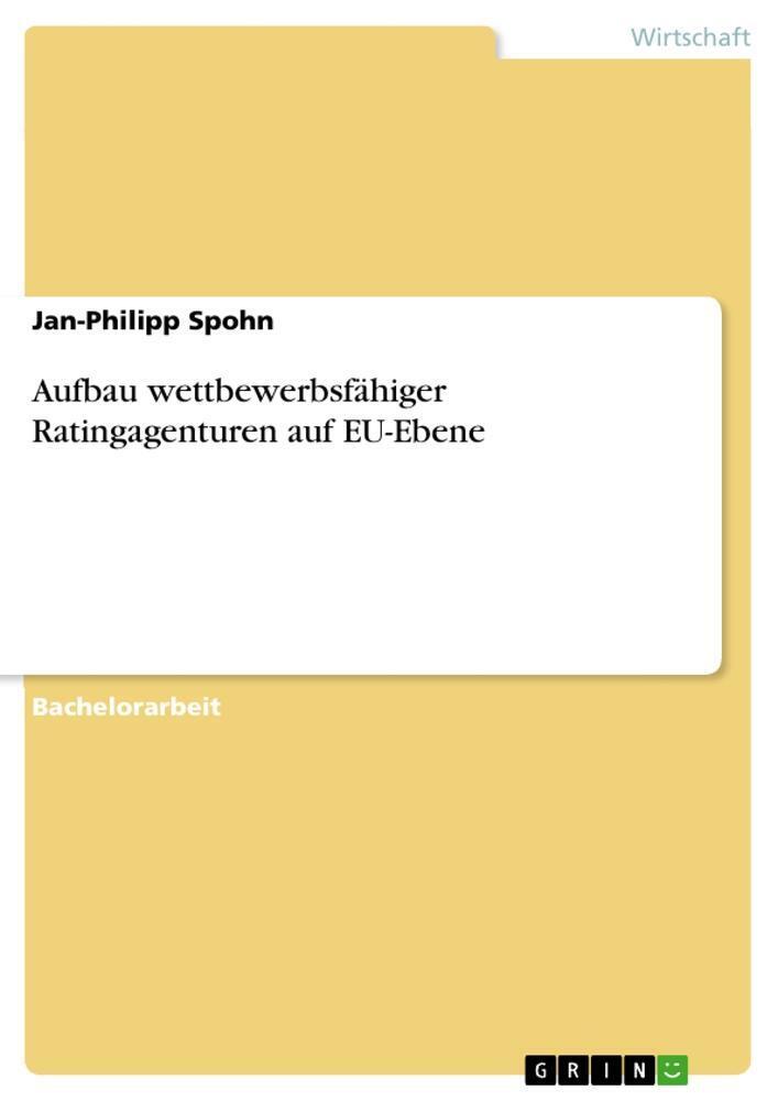 Thumbnail - Aufbau Wettbewerbsfähiger Ratingagenturen Auf Eu-ebene Jan-philipp