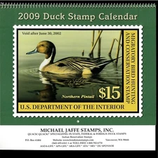 2009 DUCK STAMP CALENDAR - GREAT PICTURES & COLLECTIBLE, OR SAVE UNITL 2026!
