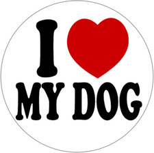 I Love My Dog - 3 Pack Circle Stickers 3" x 3" - Pet Puppy Lover Paw