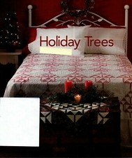 Holiday Trees Quilt Pattern Pieced SH Christmas Holiday Winter