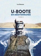 Luc Braeuer U-Boote En Mediter…