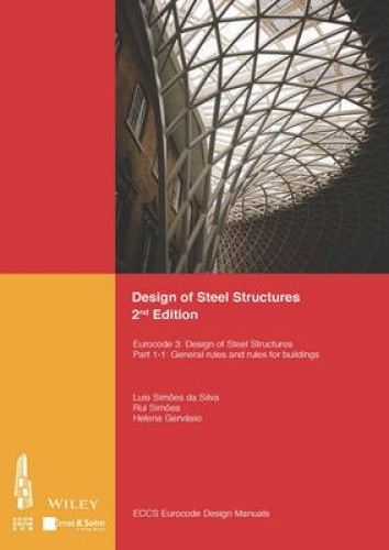 Design of Steel Structures: Eurocode 3: Designof Steel Structures, Part 1-1: