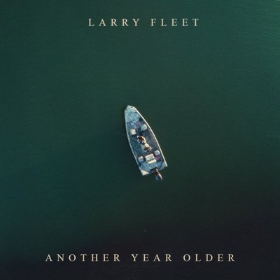 Larry Fleet Another Year Older (Vinyl) 12'' Album Coloured Vinyl (US IMPORT)