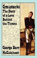Graustark The Story Of A Love Behind A Throne George Barr Mccutcheon Taschenbuch