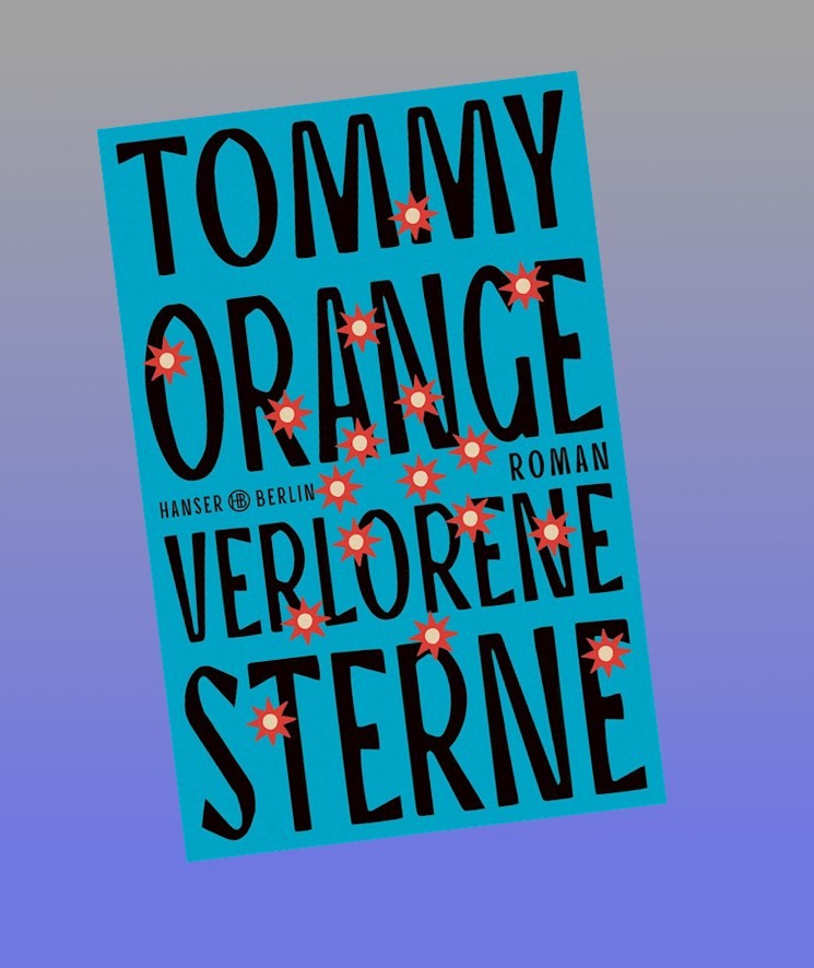 Verlorene Sterne Tommy Orange