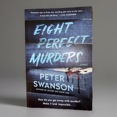 Eight Perfect Murders: A Novel by Peter Swanson (2021, Paperback) BRAND NEW