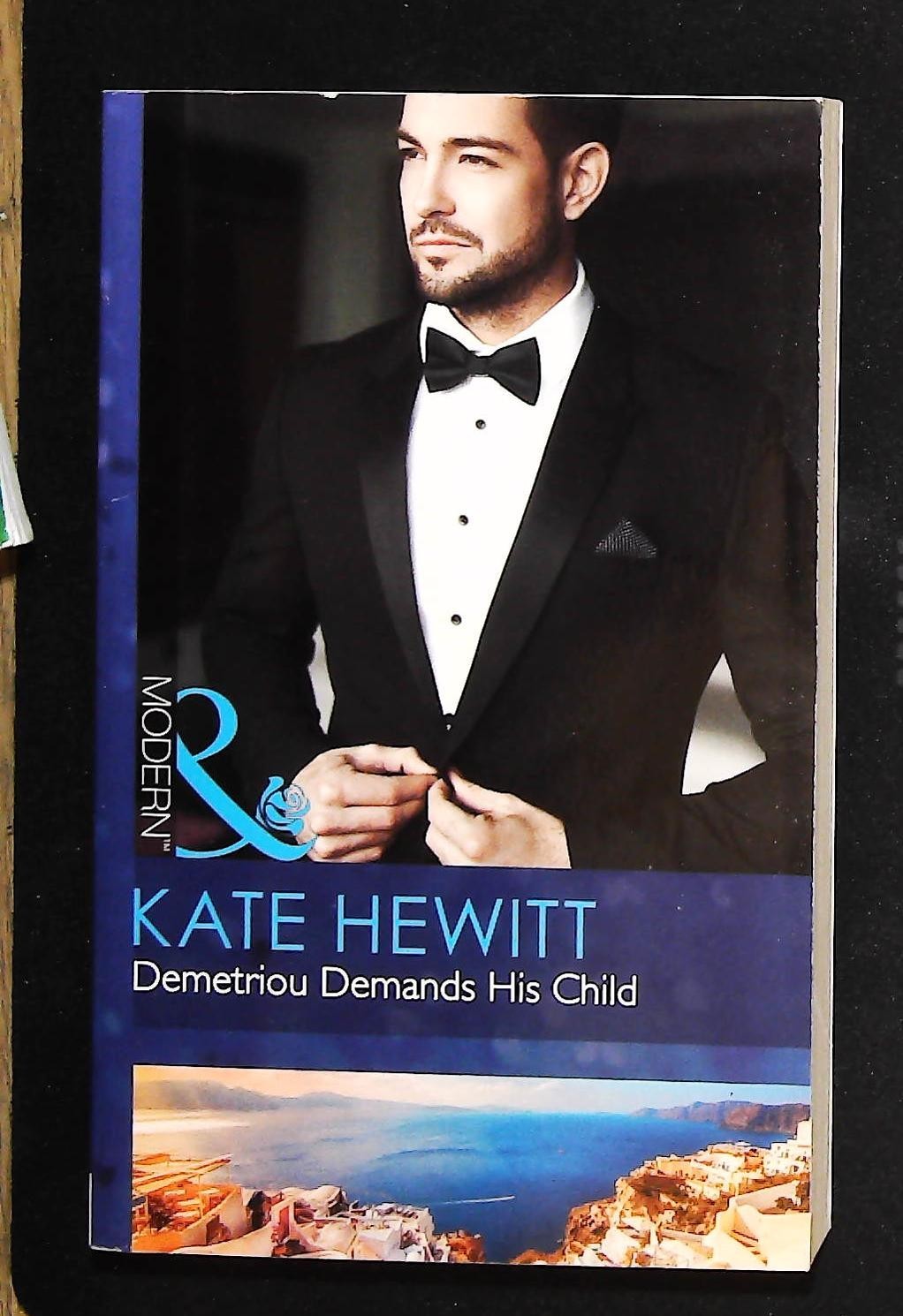 Demetriou Demands His Child (Secret Heirs of Billionaires, Book 4) Kate Hewitt