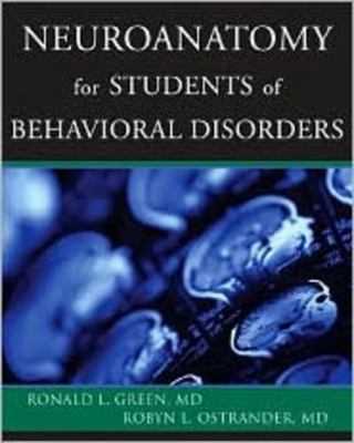Neuroanatomy for Students of Behavioral Disorders