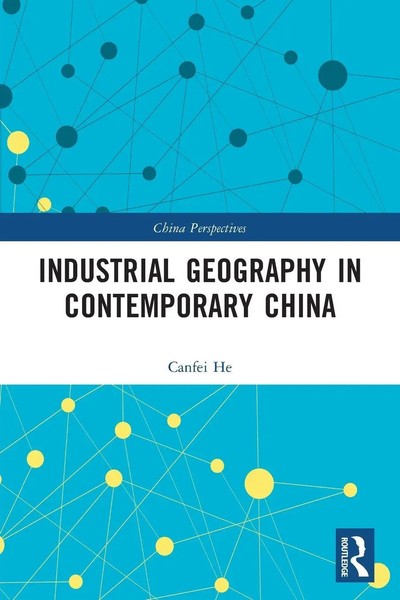 Canfei He | Industrial Geography In Contemporary China | Taschenbuch | Englisch-image