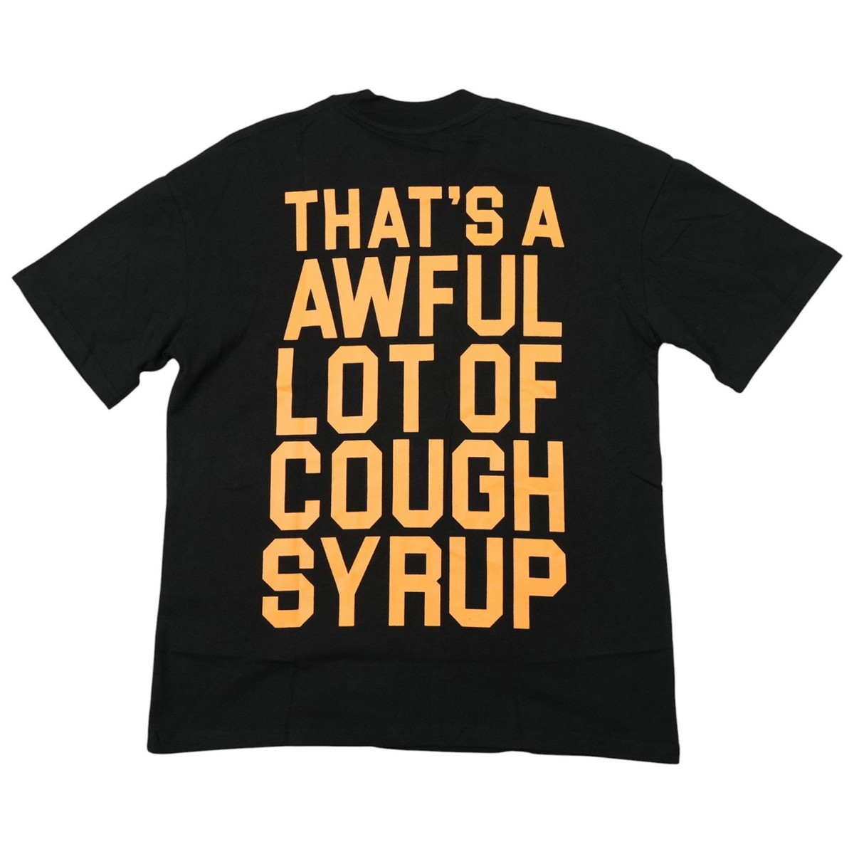 That's An Awful Lot Of Cough Syrup Last Supper T-shirt Black