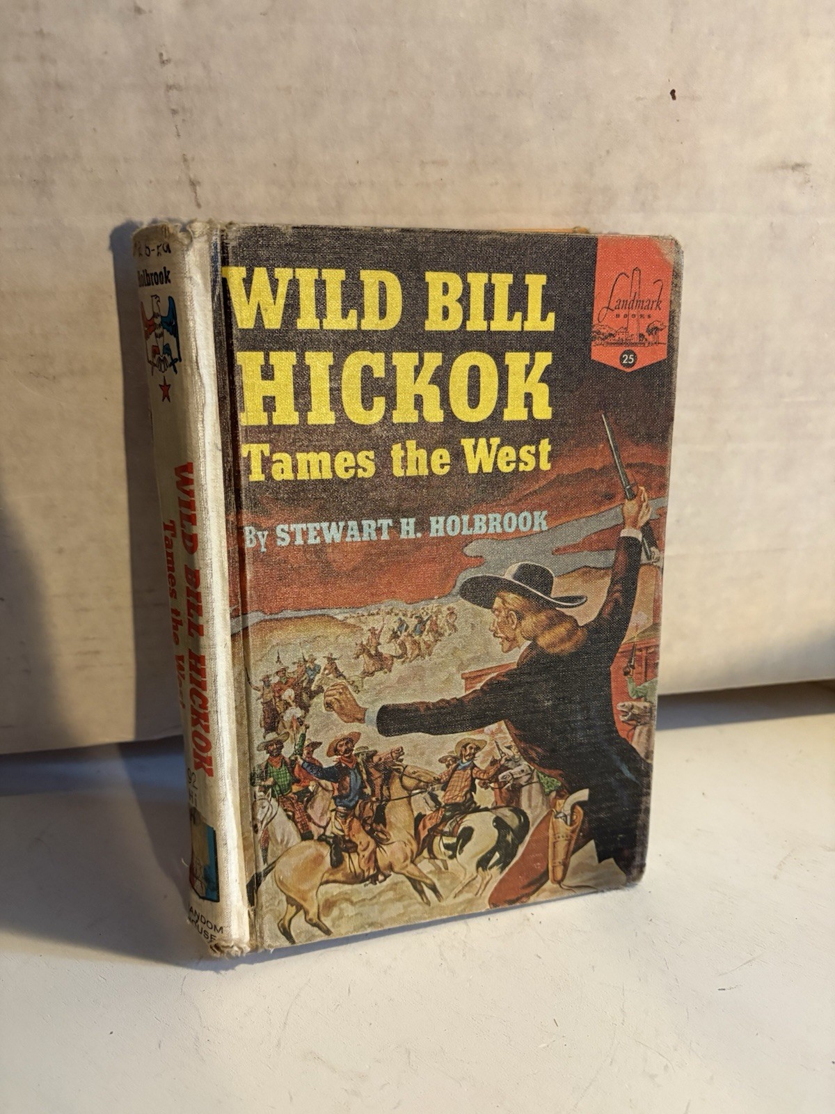 Wild Bill Hickok Tames the West by Stewart H. Holbrook 1952 Landmark Books 25