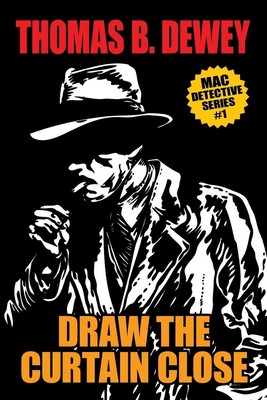 Draw the Curtain Close | Thomas B. Dewey | Mac 1 | Taschenbuch | Englisch | 2020