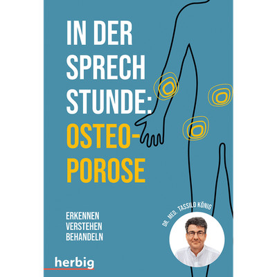 In der Sprechstunde: Osteoporose: Erkennen - verstehen - behandeln Tassilo  ...