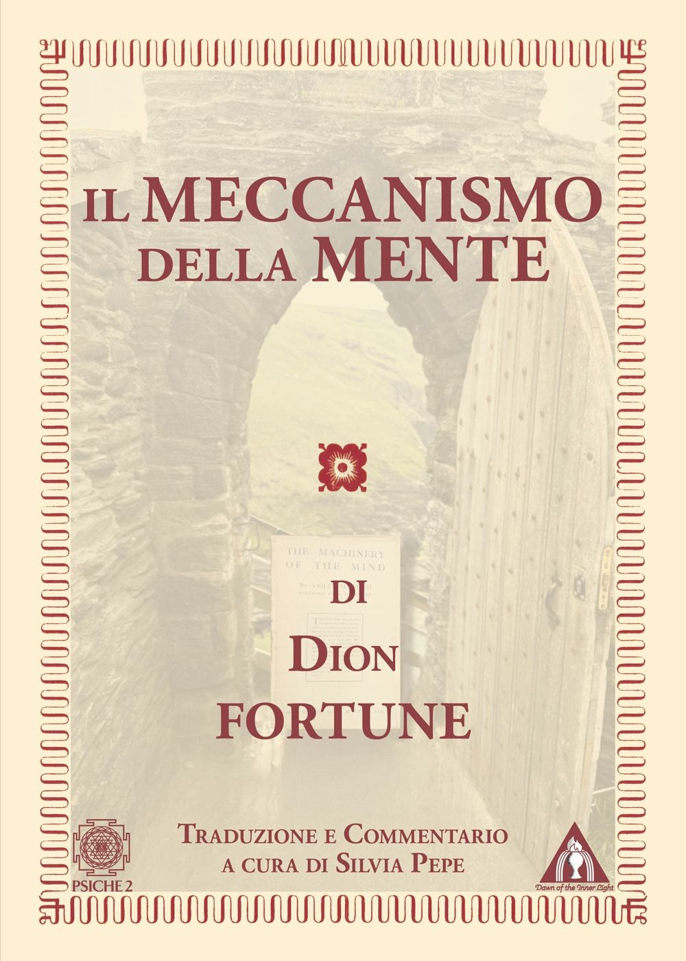 Libri Dion Fortune - Il Meccanismo Della Mente