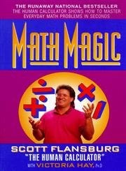Math Magic: The Human Calculator Shows How to Master Everyday Math Problems ...