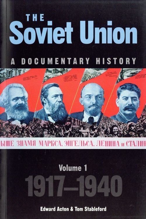 The Soviet Union: A Documentary History