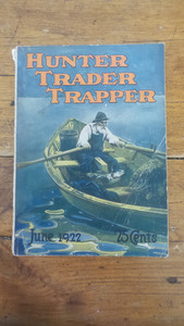 Antique 1922 Magazine HUNTER TRADER TRAPPER June, 1922, #3, Vol. 44