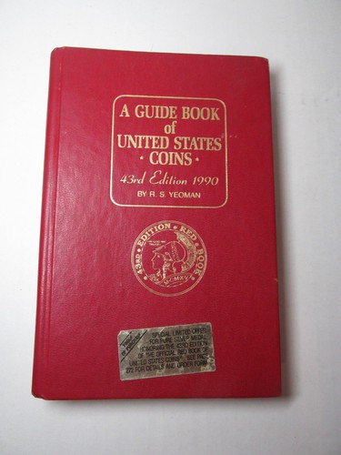 1990 "A GUIDE BOOK OF UNITED STATES COINS"  43RD Edition   BY R. S. YEOMAN