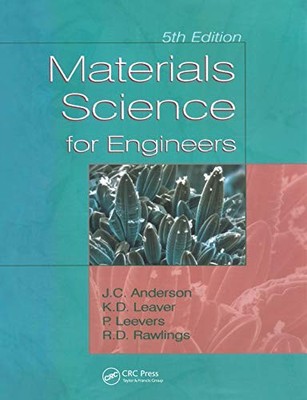 Materials Science for Engineers, 5th Edition,J.C. Anderson, Keit