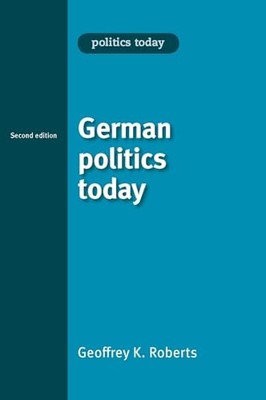 German politics today by Geoffrey K. Roberts 0719078660 FREE Shipping