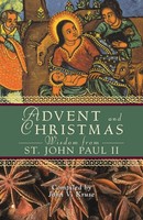 John Paul Ii | Advent And Christmas Wisdom From Saint John Paul Ii | Taschenbuch