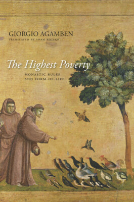 The Highest Poverty: Monastic Rules And Form-Of-Life