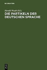 Die Partikeln der deutschen Sprache | Buch | 9783110078336