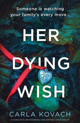 Carla Kovach | Her Dying Wish | Taschenbuch | Englisch (2021) | Bookouture