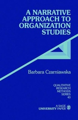 A Narrative Approach to Organization Studies - 9780761906636