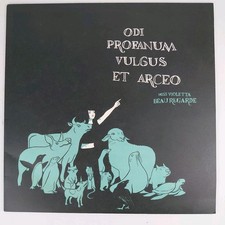 Miss Violetta Beaure - Odi Profanum Vulgus Et Arceo 2006 Vinyl LP Record