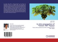 Kishor Dube (U. A.) | In Vitro Propagation Of Taiwan 786 Papaya | Taschenbuch
