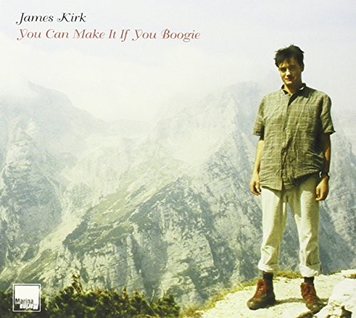 James Kirk You Can Make It If You Boogie CD MA57 NEW