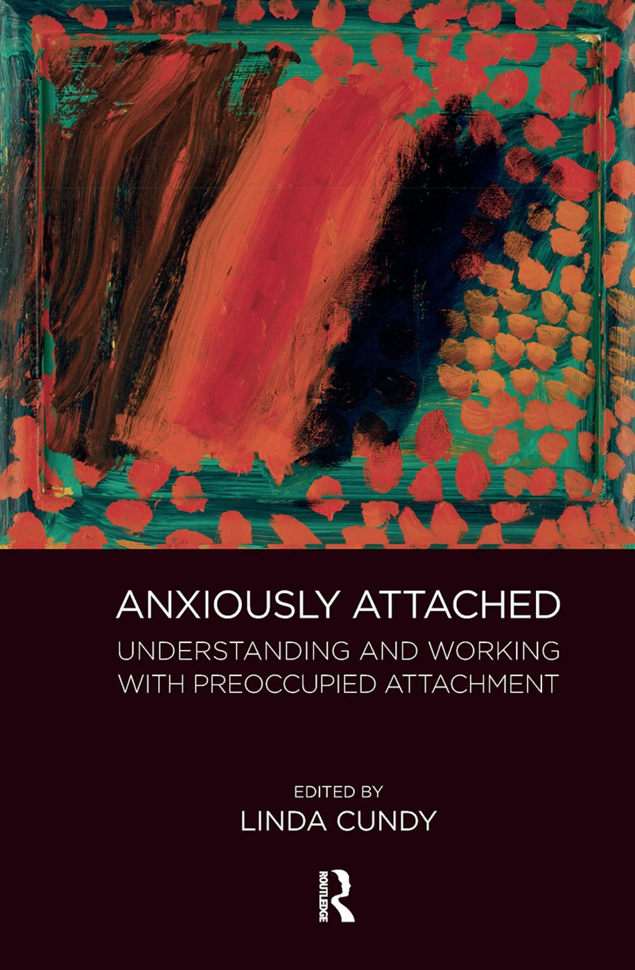 Anxiously Attached: Understanding and Working with Preoccupied Attachment by Li - Image 4