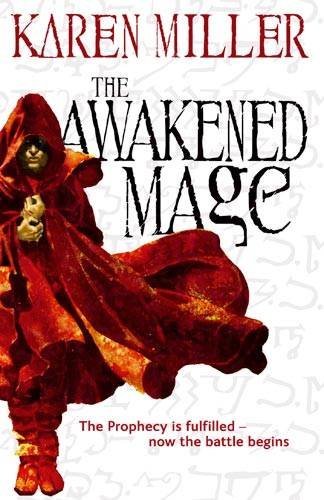 The Awakened Mage: Kingmaker, Kingbreaker Book 2 By Karen Miller. 9781841499321