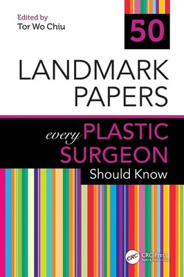 50 Landmark Papers every Plastic Surgeon Should Know | Tor Wo Chiu | Taschenbuch