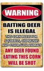 Baiting Deer Is Illegal Sign Aluminum Metal 8"x12" Funny Hunting Man Cave Garage