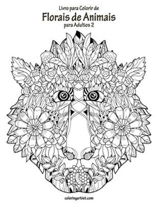 Livro para Colorir de Florais de Animais para Adultos 2, Snels 9781673081756-,