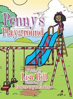 Penny's Playground | Lisa Hill | Buch | Gebunden | Englisch | 2016 | Xlibris Us