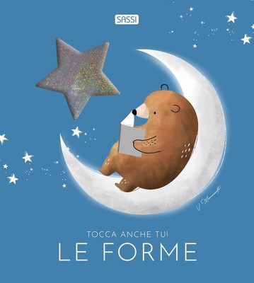 Le forme. Tocca anche tu! Ediz. a colori - Bonaguro Valentina