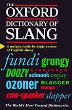 The Oxford Dictionary of Slang Hardcover