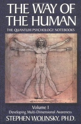 Way of the Human Vol. 1 : Developing Multi-Dimensional Awareness by Stephen ...