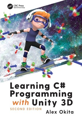 Learning C Programming with Unity 3D, second edition Alex Okita Taschenbuch 2019