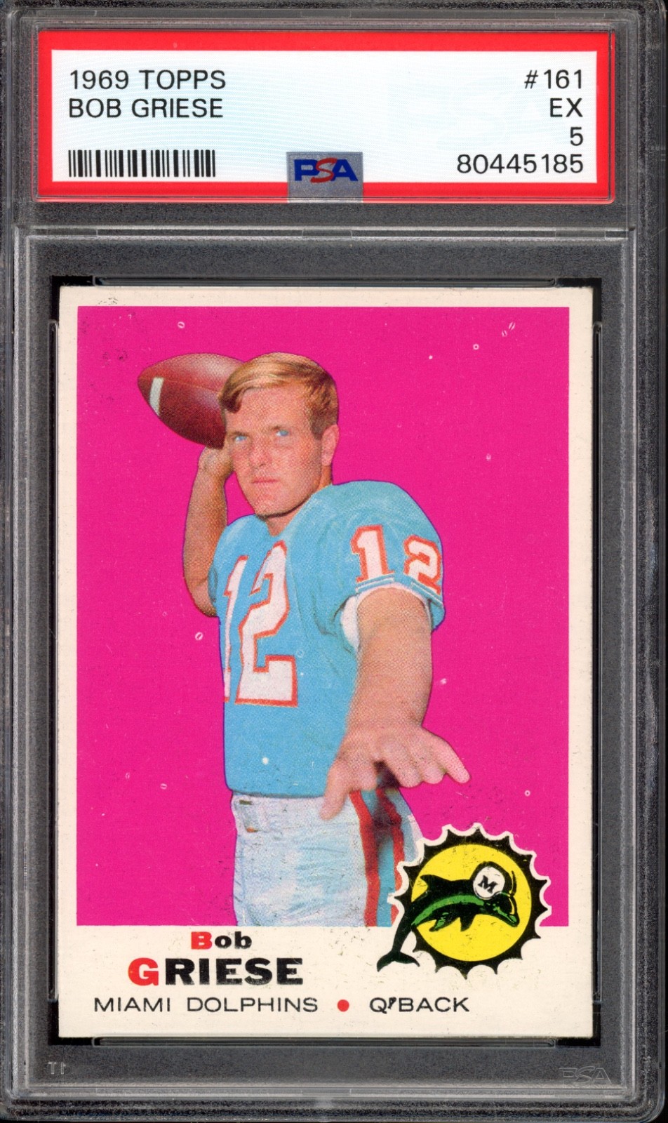 1969 Topps #161 Bob Griese PSA 5 Vintage Miami Dolphins HOF Football Card (5185) view 1