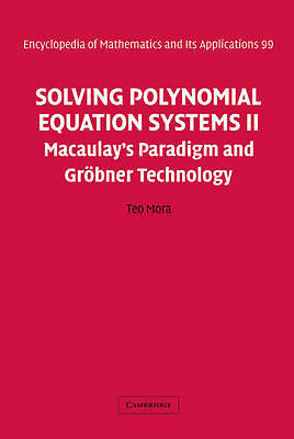 Solving Polynomial Equation Systems II Mora Hardback Cambridge University Press
