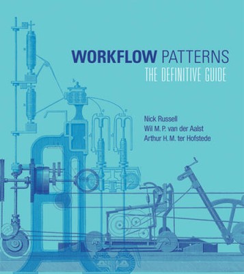 Workflow Patterns: The Definitive Guide (Information Systems) - VERY GOOD