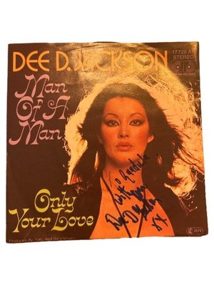 Dee D. Jackson - Man Of A Man, Only Your Love Vinyl Single signiert