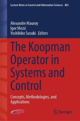 The Koopman Operator in Systems and Control: Concepts, Methodologies, and Applic